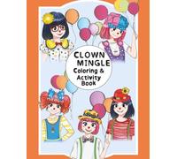 Clown Mingle Coloring & Activity Book