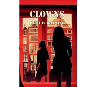 Clowns: 3 (The Journey Towards the Light)