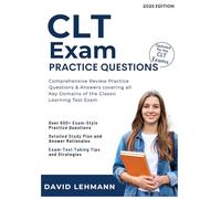 CLT Exam Practice Questions: Comprehensive Review Practice Questions & Answers covering all Key Domains of the Classic Learning Test Exam