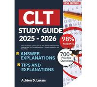 CLT STUDY GUIDE 2025 - 2026: Pass The Classic Learning Test In First Attempt With Reviewed Materials And 700 Practice Questions + Answers explanation and Expert Tips