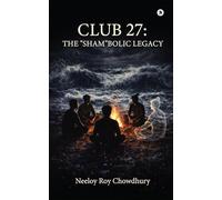 Club 27: The "Sham"bolic Legacy: The "Sham"bolic Legacy