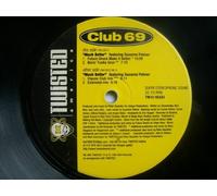 Club 69 - Club 69 Featuring Suzanne Palmer - Much Better - Twisted America Records - TW12-55333