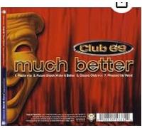 Club 69 - Much Better / Drama