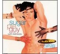 Club 69 - Sugar Pie / Warm Leatherette
