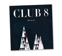 Club 8 - Above The City
