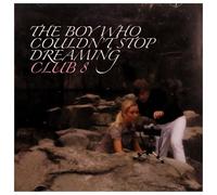 Club 8 - Boy Who Couldn't Stop Dreaming