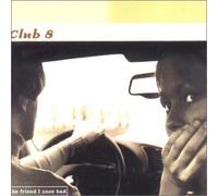 Club 8 - The Friend I Once Had