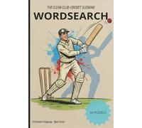 CLUB-CRICKET SLEDGING WORDSEARCH: THE CLEAN CLUB-CRICKET SLEDGING WORDSEARCH is a practical, 6x9 inches 54 Number Puzzles , humorous, and umpire-safe ... a physical one (Club Cricket Sledging Series)