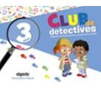 Club De Detectives. Educación Infantil 3 Años Andalucía / Aragón / Ast