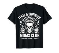 Club de Madres desquiciadas Salvajes impulsado por la cafeína y el Caos Camiseta