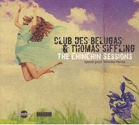 Club Des Belugas & Thomas Siffling - The Chinchin Sessions
