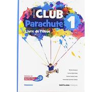 CLUB PARACHUTE 1 LIVRE DE L'ELEVE - 9788490493960
