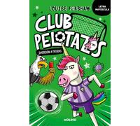 Club pelotazos. Diversión a patadas (con letra MAYÚSCULA) / Bad United: Just For Kicks (Spanish Edition)