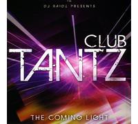 Club Tantz-The Coming Light