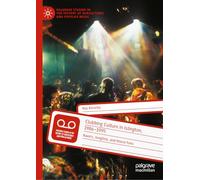 Clubbing Culture in Islington, 1986-1995: Ravers, Junglists, and House Fans (Palgrave Studies in the History of Subcultures and Popular Music)
