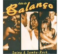 Clube Do Balanco - Swing & Samba Rock
