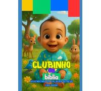 Clubinho da Bíblia: Aprendendo da Palavra de Deus com Amor