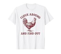 Cluck Alrededor Y Descúbrelo Camiseta