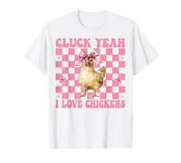 Cluck: Sí, me encantan Las gallinas, Divertida, Chicken Farm Chicken Girl Camiseta