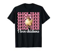 Cluck: Sí, me encantan Las gallinas, Divertida, Chicken Farm Chicken Girl Camiseta