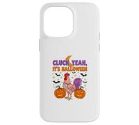 Cluck Yeah Its Halloween - Divertido diseño de gallina y gallina Carcasa para iPhone 14 Pro Max
