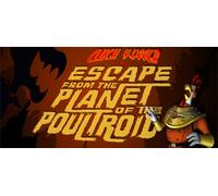 Cluck Yegger in Escape From The Planet of the Poultroid