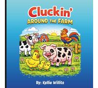 Cluckin' Around the Farm: Fun & Easy Farm Animal Coloring Book for Kids Ages 3-8