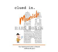 Clued In Munich BARE BONES: Our Opinionated Guide to Munich without the pics! (Smart Travel 2026/ 2027)