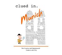 Clued In Munich: The Concise and Opinionated Guide to the City - full color edition (smart travel 2026)