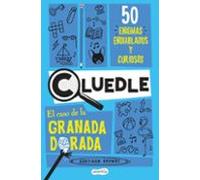 Cluedle: El caso de la granada dorada: 50 enigmas endiablados y curiosos (Libro 2)
