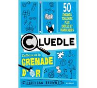 Cluedle, L'affaire du diamant disparu: Tome 2, L'Affaire de la Grenade d'or