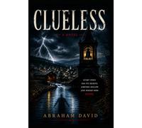 CLUELESS: A Literary Crime Novel of Ashford Hollow - Where the Dead Stay Buried Only If the Town Agrees