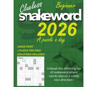 Clueless Snakeword 2026 - A Puzzle A Day - Beginner - LARGE PRINT - 2 Puzzle Per Page - Solutions Included