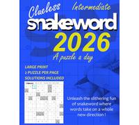 Clueless Snakeword 2026 - A Puzzle A Day -Intermediate - LARGE PRINT - 2 Puzzle Per Page - Solutions Included