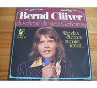 CLÜVER, Bernd - Ich schenk dir mein Geheimnis / Wer den Sternen zu nahe kommt / 13 901 AT