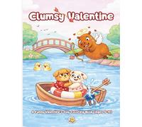 Clumsy Valetine: A Funny Valentine's Day Coloring Book (Ages 5-12)