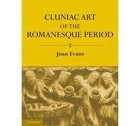 Cluniac Art of the Romanesque Period