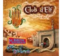 CLUP D ´ELF - Electric Moroccoland / So Below