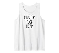 Cluster Fuck Fixer of Everything Coworkers Chaos Coordinator Camiseta sin Mangas