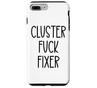 Cluster Fuck Fixer of Everything Coworkers Chaos Coordinator Carcasa para iPhone 7 Plus/8 Plus