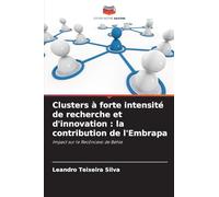Clusters à forte intensité de recherche et d’innovation: la contribution de l’Embrapa