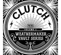 Clutch - The weathermaker vault series vol.i [Vinilo]