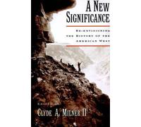 Clyde A. Milner A New Significance (Tapa blanda)