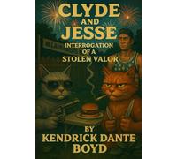 Clyde and Jesse™: Interrogation of a Stolen Valor