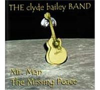 Clyde Bailey - Mr Man / the Missing Peace