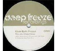 Clyde Built Project - Clyde Built Project - Crazy House - Deep Freeze Recordings