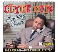 Otis,Clyde - Looking Back - Bandleader, Songwriter, Producer 1955-1962