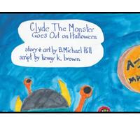Clyde The Monster: Goes Out On Halloween