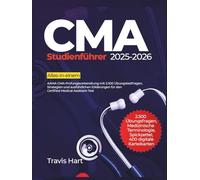 CMA-Studienführer 2025-2026: AAMA CMA-Prüfungsvorbereitung mit 2.500 Übungstestfragen, Strategien und ausführlichen Erklärungen für den Certified Medical Assistant-Test