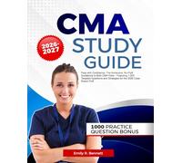 CMA Study Guide 2026-2027: Pass with Confidence: The Immersive, No-Fluff Guidebook to Both CMA Parts - Featuring 1,000 Targeted Questions and Strategies for the 2026 Case-Based Shift